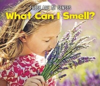 Enlarge image Cover: What Can I Smell? - Raintree Publishers