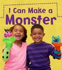 Enlarge image Cover: I Can Make a Monster - Raintree Publishers