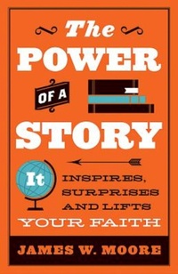 Enlarge image Cover: The Power of a Story - Abingdon Press