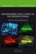 Cover: Microfabricated Cortical Neuroprostheses - EPFL Press
