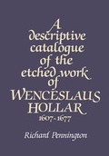 Cover: A Descriptive Catalogue of the Etched Work of Wenceslaus Hollar 1607-1677 - Cambridge University Press