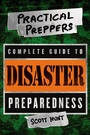 Cover: Practical Preppers Complete Guide to Disaster Preparedness - St. Martin's Griffin