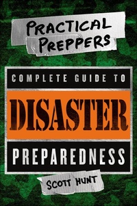 Enlarge image Cover: Practical Preppers Complete Guide to Disaster Preparedness - St. Martin's Griffin