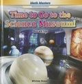 Cover: Time to Go to the Science Museum! - PowerKids Press
