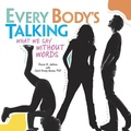Cover: Every Body's Talking - Twenty-First Century Books