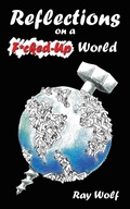 Cover: Reflections on A F*Cked-Up World - iUniverse