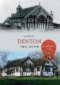 Enlarge image Cover: Denton Through Time - Amberley Publishing