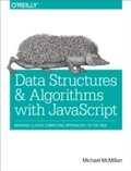 Cover: Data Structures and Algorithms with JavaScript - O'Reilly