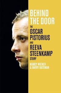 Abbildung von: Behind the Door: The Oscar Pistorius and Reeva Steenkamp Story - Macmillan