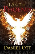 Cover: I Am the Phoenix - Publishamerica