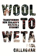 Cover: Wool to Weta - Auckland University Press