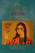 Cover: The Hasheesh Eater - Theophania Publishing