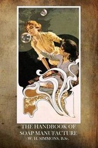 Abbildung von: The Handbook of Soap Manufacture - Theophania Publishing