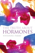 Cover: The Truth About Hormones - Atlantic Books