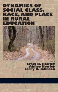 Enlarge image Cover: Dynamics of Social Class, Race, and Place in Rural Education - Information Age Publishing