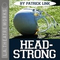 Cover: Headstrong - LA Theatre Works