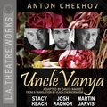 Cover: Uncle Vanya - LA Theatre Works