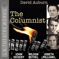 Cover: The Columnist - LA Theatre Works