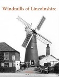 Cover: Windmills of Lincolnshire - Stenlake Publishing