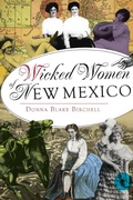 Cover: Wicked Women of New Mexico - The History Press