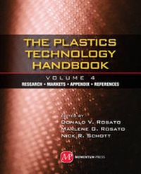 Enlarge image Cover: Plastics Technology Handbook, Volume 4 - Momentum Press
