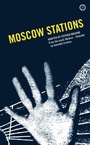 Cover: MOSCOW STATIONS - Oberon Books Ltd