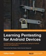 Cover: Learning Pentesting for Android - Packt Publishing