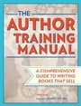 Cover: The Author Training Manual - Writer's Digest Books