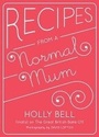 Cover: Recipes From a Normal Mum - Quadrille Publishing Ltd