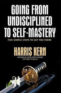 Abbildung von: Going from Undisciplined to Self-Mastery - Koehler Books