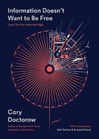 Enlarge image Cover: Information Doesn't Want to Be Free - McSweeney's Publishing