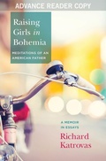 Cover: Raising Girls in Bohemia: Meditations of an American Father - Three Rooms Press