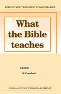 Bild: What the Bible Teaches - Luke - John Ritchie Ltd