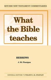 Bild: What the Bible Teaches - Hebrews - John Ritchie Ltd