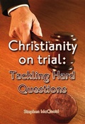Cover: Christianity on Trial: Tackling Hard Questions - John Ritchie Ltd