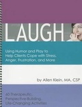 Cover: L.A.U.G.H.: Using Humor and Play to Help Clients Cope with Stress, Anger, Frustration, and More - Guidance Group