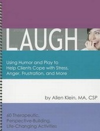 Enlarge image Cover: L.A.U.G.H.: Using Humor and Play to Help Clients Cope with Stress, Anger, Frustration, and More - Guidance Group