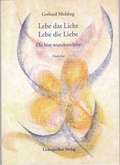 Cover: Lebe das Licht - Lebe die Liebe - Lichtquellen Verlag