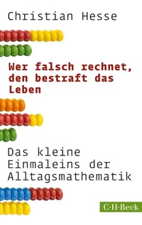 Abbildung von: Wer falsch rechnet, den bestraft das Leben - C.H.BECK