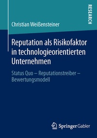 Enlarge image Cover: Reputation als Risikofaktor in technologieorientierten Unternehmen - Springer Gabler