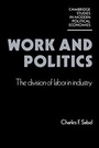 Cover: Work and Politics - Cambridge University Press