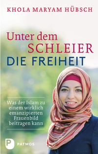 Abbildung von: Unter dem Schleier die Freiheit - Patmos