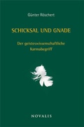 Cover: Schicksal und Gnade - Novalis Verlag
