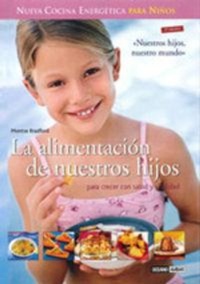 Abbildung von: La alimentación de nuestros hijos - Océano Ambar
