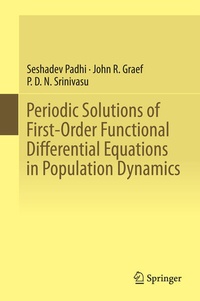 Enlarge image Cover: Periodic Solutions of First-Order Functional Differential Equations in Population Dynamics - Springer