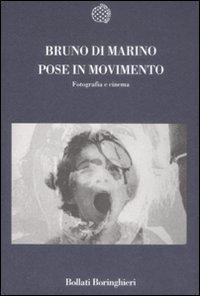 Abbildung von: Pose in movimento. Fotografia e cinema - Nuova cultura;Bollati Boringhieri