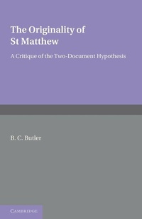 Enlarge image Cover: The Originality of St Matthew - Cambridge University Press
