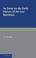 Cover: An Essay on the Early History of the Law Merchant - Cambridge University Press