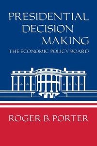 Enlarge image Cover: Presidential Decision Making - Cambridge University Press