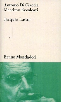 Abbildung von: Jacques Lacan. Un insegnamento sul sapere dell'inconscio - Testi e pretesti;Mondadori Bruno